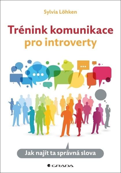 Trénink komunikace pro introverty - Sylvia Löhken