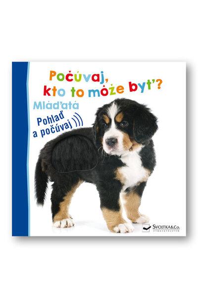 Počúvaj, kto to môže byť? Mláďatá - 9788056711132