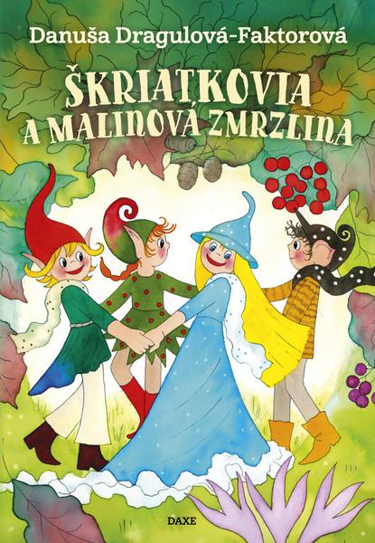 Škriatkovia a malinová zmrzlina - 9788082410207