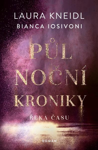 Půlnoční kroniky Řeka času - 9788027713585