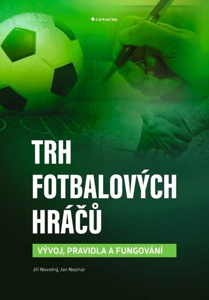 Trh fotbalových hráčů - 9788027137237