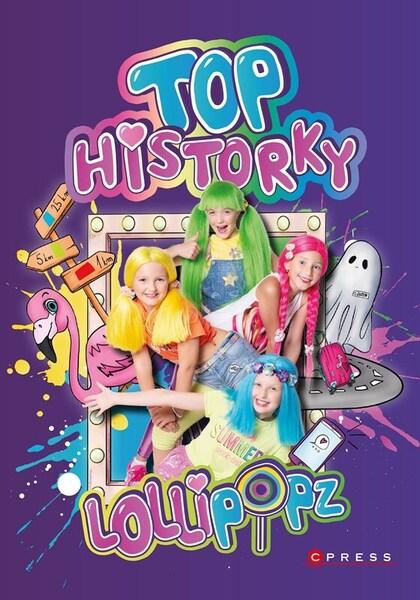 Lollipopz - Top historky - Moni Barczik