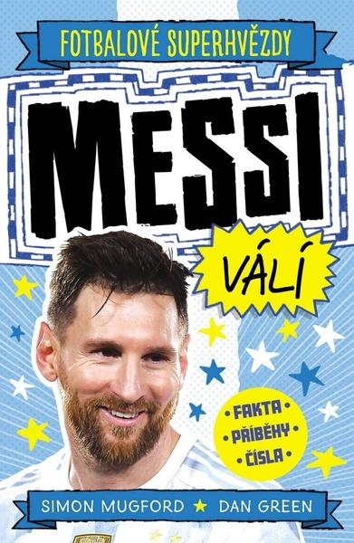 Messi válí Fotbalové superhvězdy - 9788027606290