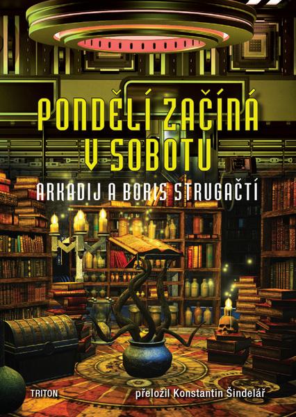 Pondělí začíná v sobotu - 9788076841116