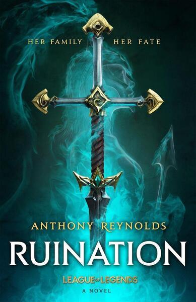 Ruination: A League of Legends Novel Little, Brown Book Group
