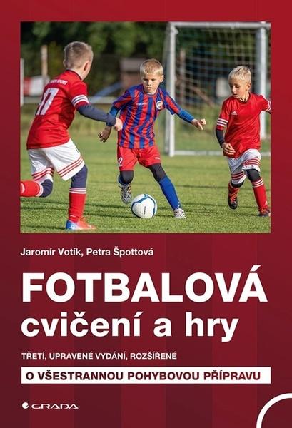 Fotbalová cvičení a hry - 9788027138098
