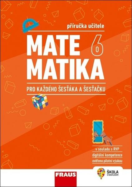 Matematika 6 pro každého šesťáka a šesťačku - 9788074895968