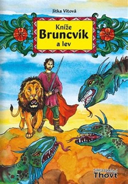 Kníže Bruncvík a lev - 9788087469590