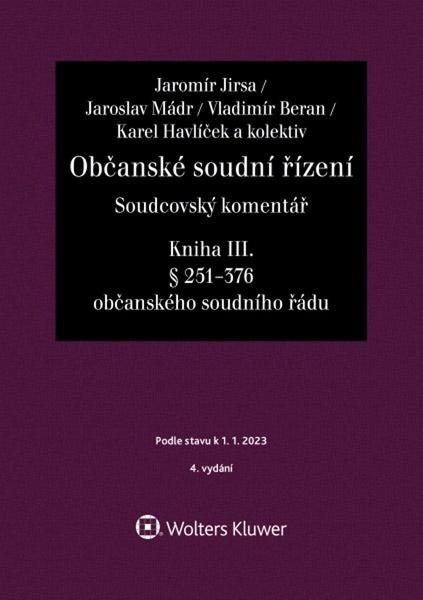 Občanské soudní řízení Soudcovský komentář Kniha III. - 9788076766501