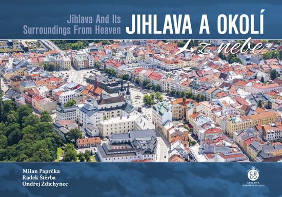 Jihlava a okolí z nebe - 9788088616030