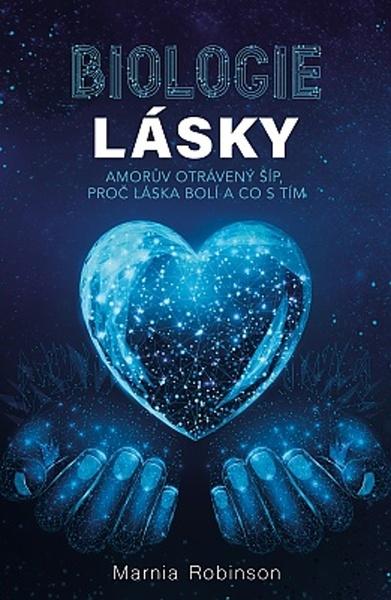 Biologie lásky - Marnia Robinson, Zdeněk Böhm