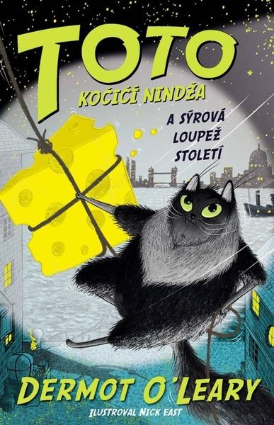 Toto Kočičí nindža a sýrová loupež století - 9788027606955