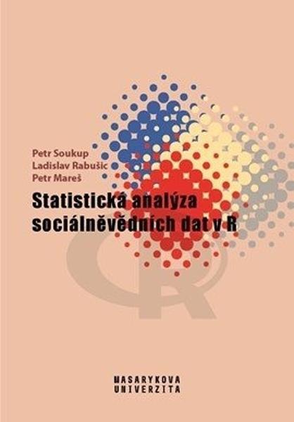 Statistická analýza sociálněvědních dat v R - 9788028001506