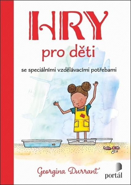Hry pro děti se speciálními vzdělávacími potřebami - 9788026220282