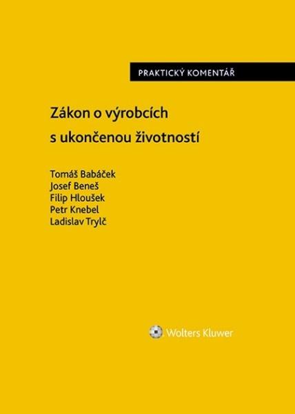 Zákon o výrobcích s ukončenou životností Praktický komentář - 9788076763050
