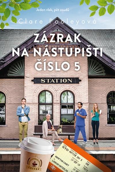 Zázrak na nástupišti číslo 5 - 9788075464668