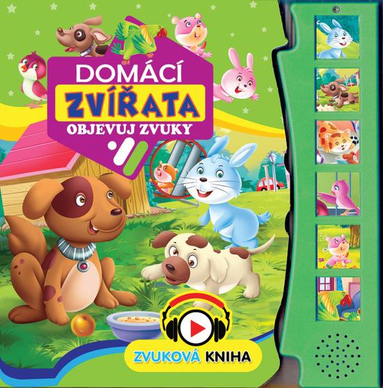 Objevuj zvuky Domácí zvířata - 9788084444415