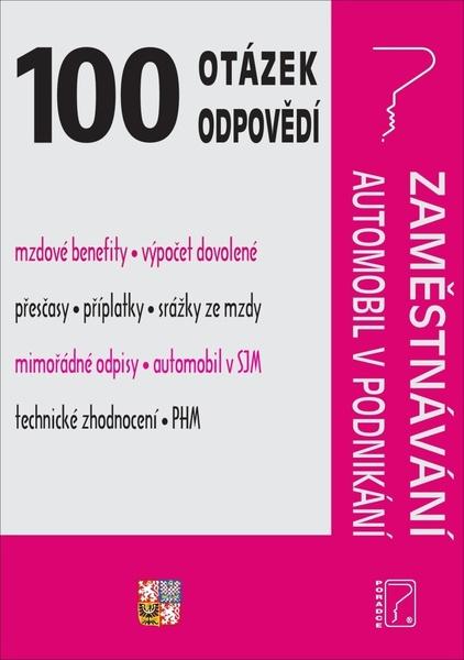 100 otázek a odpovědí Zaměstnávání, Automobil v podnikání - 9788073654856