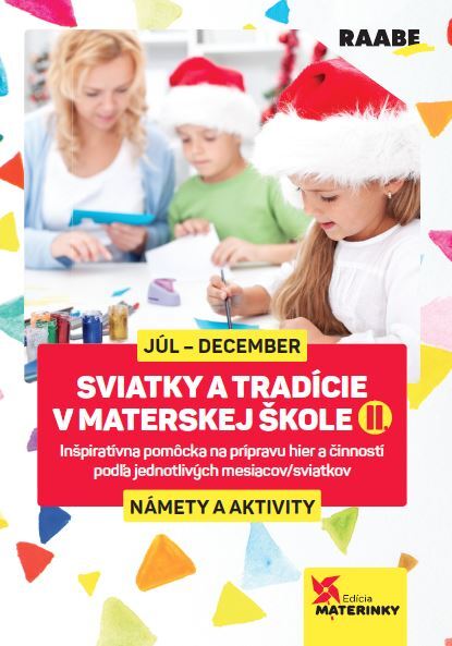 Sviatky a tradície v materskej škole II. - 9788081408045