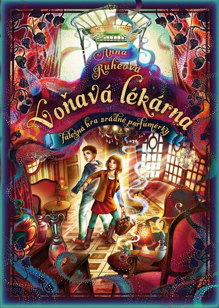 Voňavá lékárna Falešná hra zrádné parfumérky - 9788076391840