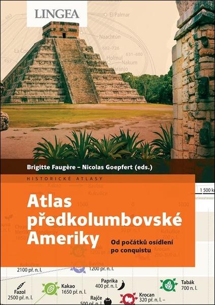 Atlas předkolumbovské Ameriky - 9788075088352