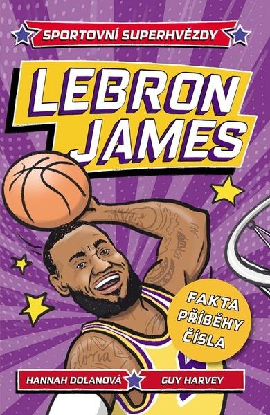 LeBron Sportovní superhvězdy - 9788027606658