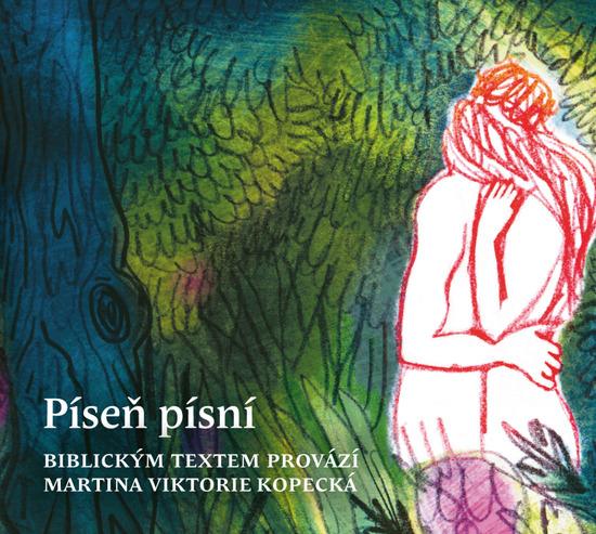 Píseň písní - Martina Viktorie Kopecká