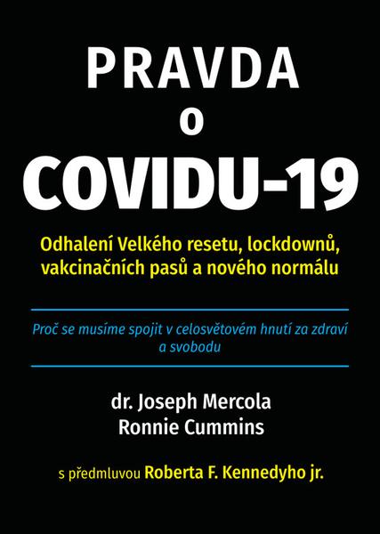 Pravda o covidu-19 - Ronnie Cummins, Joseph Mercola