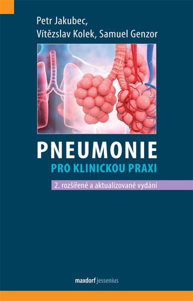 Pneumonie pro klinickou praxi - 9788073457549