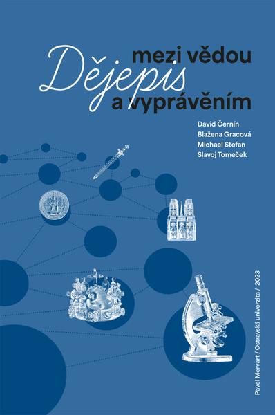 Dějepis mezi vědou a vyprávěním - 9788074655937