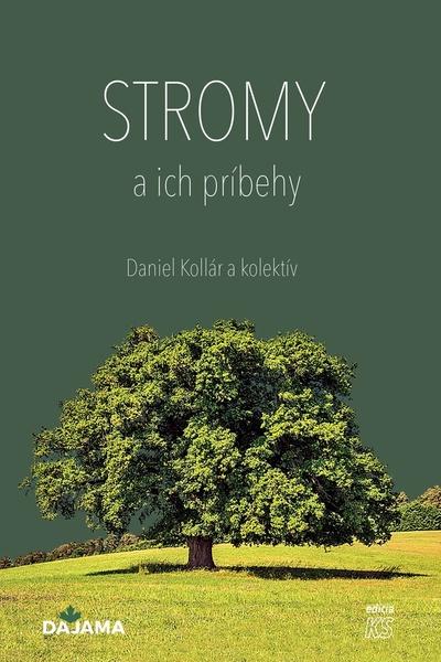 Stromy a ich príbehy - 9788081361531