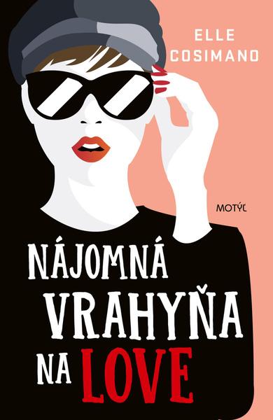 Nájomná vrahyňa na love - 9788081643286