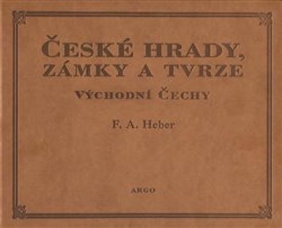 České hrady, zámky a tvrze Východní Čechy - 9788025737712