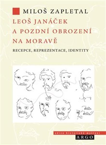 Leoš Janáček a pozdní obrození na Moravě - 9788025740293