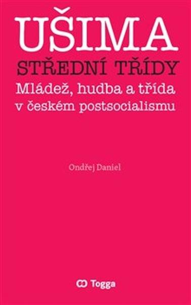 Ušima střední třídy - 9788074762857