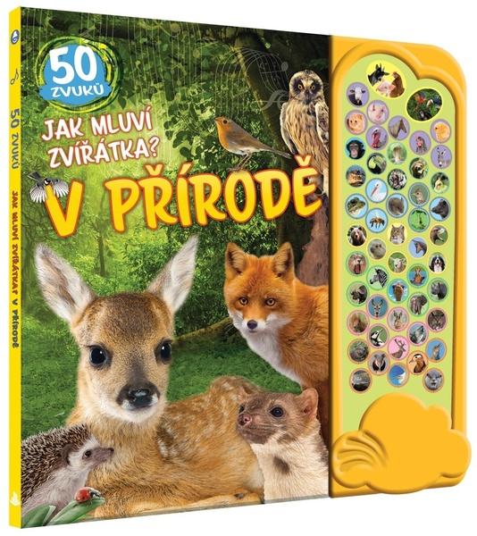Jak mluví zvířátka? V přírodě - 9788076391932