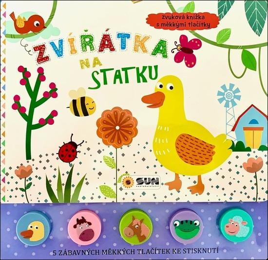 Zvířátka na statku zvuková knížka s měkkými tlačítky - 9788076871144