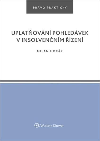 Uplatňování pohledávek v insolvenčním řízení - 9788076766860