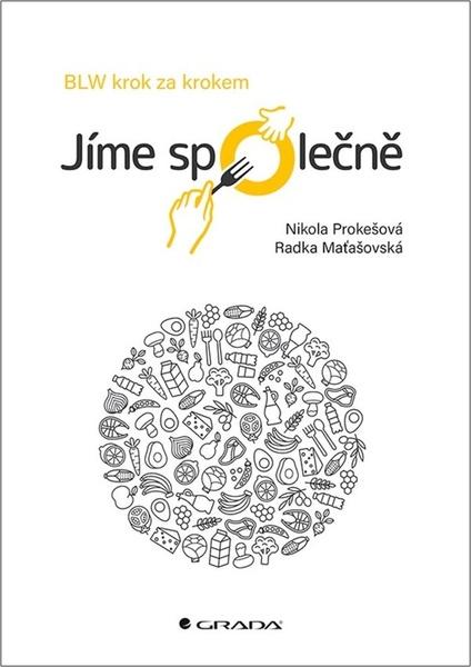 Jíme společně Metoda BLW krok za krokem - 9788027134410