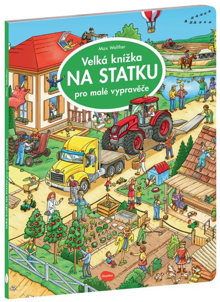 Velká knížka NA statku pro malé vypravěče - 9788076771659
