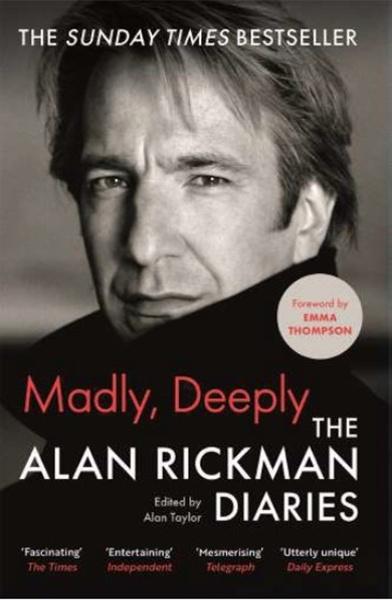 Madly, Deeply, The Alan Rickman Diaries Canongate Books