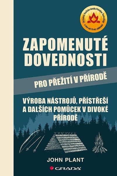 Zapomenuté dovednosti pro přežití v přírodě - 9788027150526