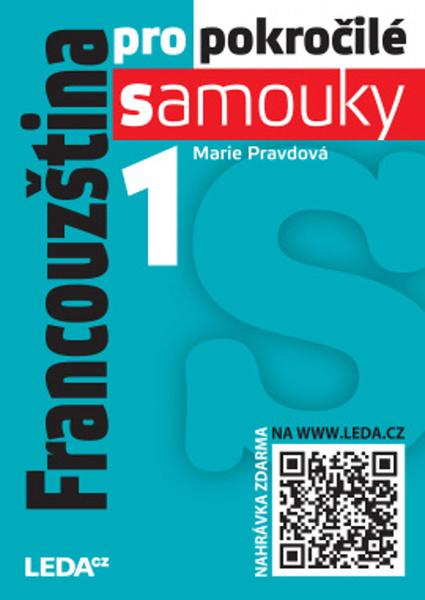 Francouzština pro pokročilé samouky 1. díl - 9788073358624