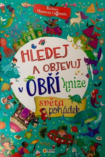 Hledej a objevuj v obří knize světa pohádek - 9788076871311