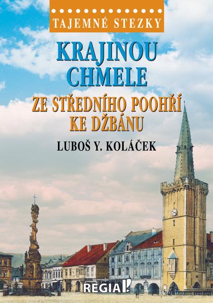 Krajinou chmele ze středního Poohří ke Džbánu - 9788087866665