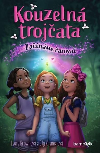 Kouzelná trojčata Začínáme čarovat - 9788027139125