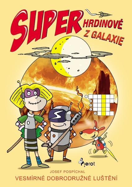 Superhrdinové z Galaxie - 9788073538866