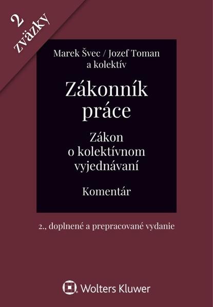 Zákonník práce Zákon o kolektívnom vyjednávaní - 9788057105848