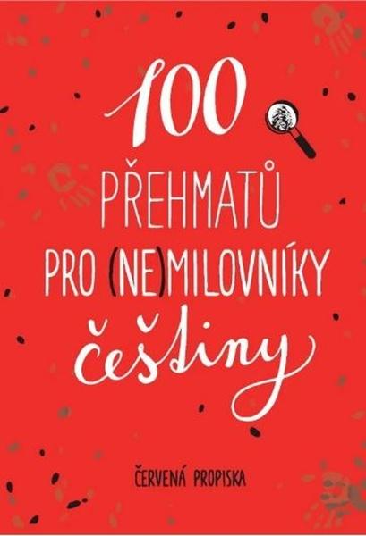 100 přehmatů pro (ne)milovníky češtiny - 9788024289205