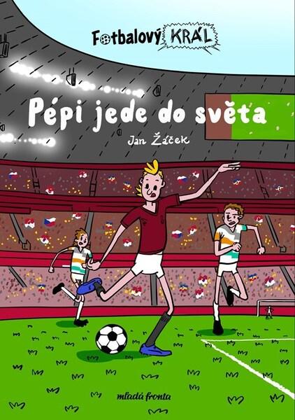 Fotbalový král Pépi jede do světa - 9788020461698